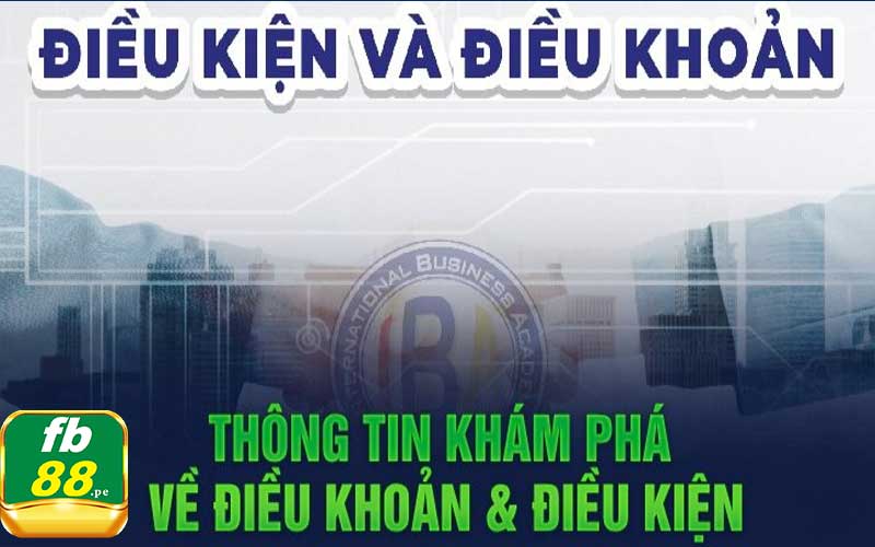 Chi tiết điều khoản và điều kiện Fb88